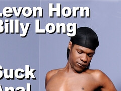 Levon Horn & Billy Long suck anal cumshot