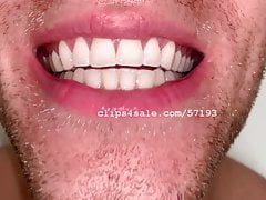 Mouth Fetish - Andrew Mouth Video 2
