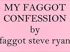 MY FAG CONFESSION TO THE INTERNET