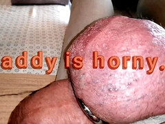 Daddy is horny