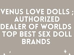 I need more sex, OK? - Venus Love Dolls