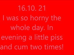 a little piss and cum two times