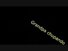 Grandpa chupando