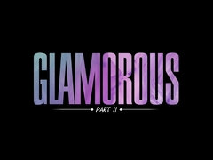 Glamorous Episode 2 - Sensuous - Daphne Klyde & Zazie S