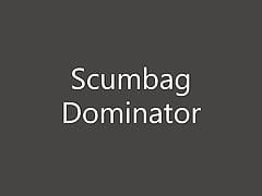 Scumbag Straight Dominator