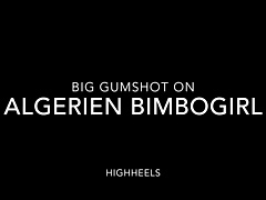 Big Gumshot on Algerian Bimbogirl Highheels