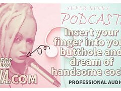 Kinky Podcast 10 Insert your finger into your butthole and d