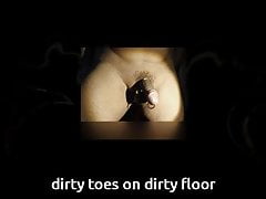 dirty toes on dirty floor