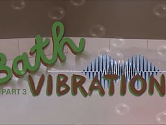 BATH VIBRATION 3 CUM EXPLOSION