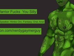 Orc Warrior Plows You Stupid