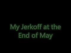 My Jerkoff on My Bed in May 2021
