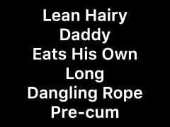Samuel's Favorite: Lean Hirsute Hung Daddy Eats His Precum