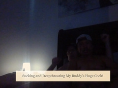 Gargling My Homie's Big Chisel!