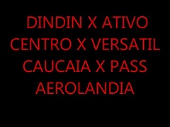DINDIN X ATIVO CENTRO X VERSATIL CAUCAIA X PASS AEROLANDIA