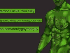 Orc Warrior Plows You Stupid